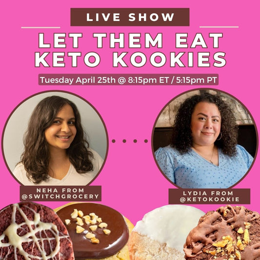 SwitchGrocery & KetoKookie Live Show Keto Kookie Launch on Instagram and Facebook LIVE SHOW