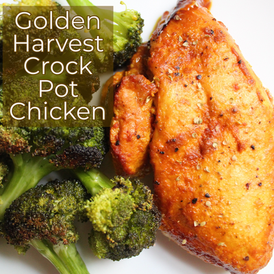 Golden Harvest Crock Pot Chicken