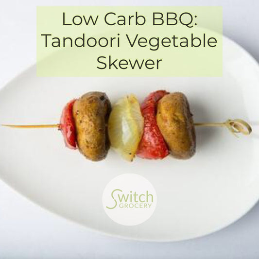 Low Carb BBQ: Tandoori Vegetable Skewers