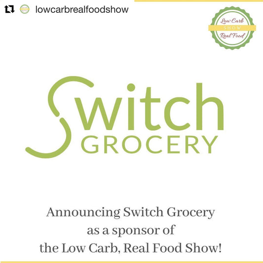 Keto Meetup SwitchGrocery sponsor of the Low Carb Real Food Show Vaughan