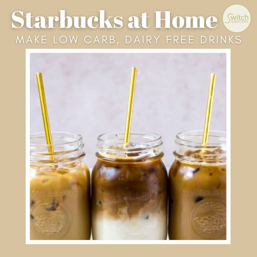Make Dairy Free Keto Starbucks Drinks at Home
