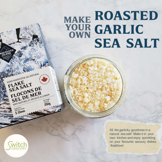 Vancouver Island Sea Salt GOURMET FINISHING SALT – ROASTED GARLIC SEA SALT recipe on SwitchGrocery Canada