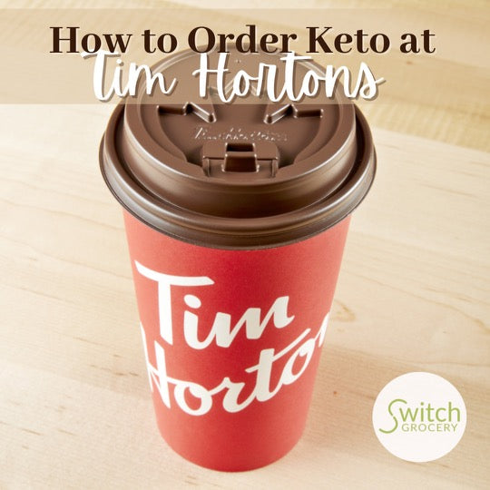How to order Keto at Tim Hortons on SwitchGrocery